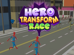Žaidimas Hero Transform Race