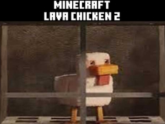 Žaidimas Minecraft lava chicken 2