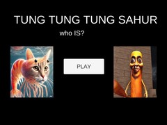 Žaidimas Tung Tung Tung Sahur Who Is?