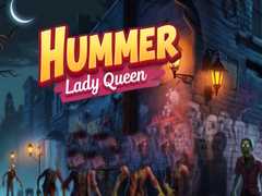 Žaidimas Hummer Lady Queen