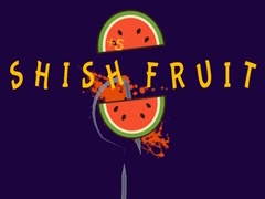Žaidimas Shish Fruit