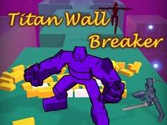 Žaidimas Titan Wall Breaker