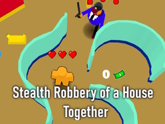 Žaidimas Stealth Robbery of a House Together
