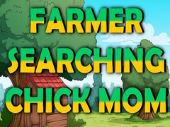 Žaidimas Farmer Searching Chick Mom