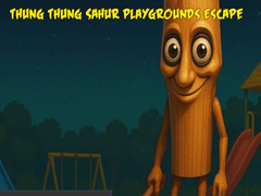 Žaidimas Thung Thung Sahur Playgrounds Escape