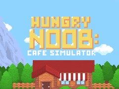 Žaidimas Hungry Noob Cafe Simulator
