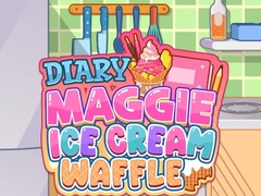 Žaidimas Diary Maggie: Ice Cream Waffle