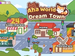 Žaidimas Aha World Dream Town