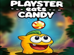 Žaidimas Playster Eats Candy