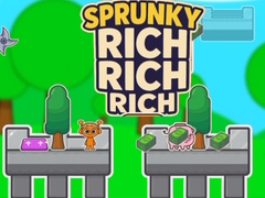 Žaidimas Sprunky Rich Rich Rich