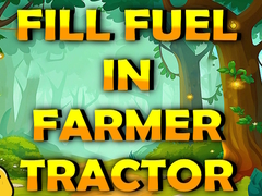 Žaidimas Fill Fuel In Farmer Tractor