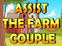 Žaidimas Assist The Farm Couple