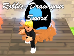 Žaidimas Robbie: Draw your Sword
