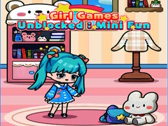 Žaidimas Girl Games Unblocked: Mini Fun