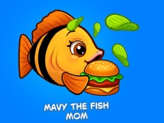 Žaidimas Mavy the Fish Mom
