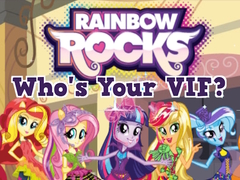Žaidimas Rainbow Rocks Who's Your VIF?