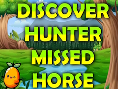 Žaidimas Discover Hunter Missed Horse