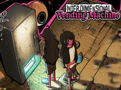 Žaidimas Interdimensional Vending Machine