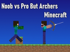 Žaidimas Noob vs Pro But Archers Minecraft