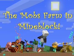 Žaidimas The Mobs Farm in Mineblock!