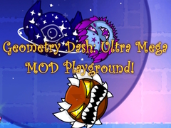 Žaidimas Geometry Dash: Ultra Mega MOD Playground!