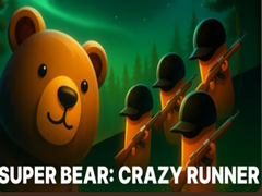 Žaidimas Super Bear: Crazy Runner