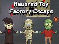 Žaidimas Haunted Toy Factory Escape