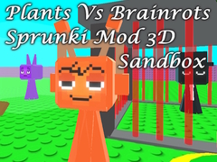 Žaidimas Plants Vs Brainrots Sprunki Mod 3D Sandbox