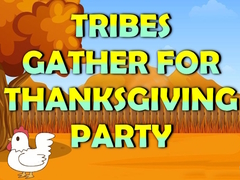 Žaidimas Tribes Gather For Thanksgiving Party