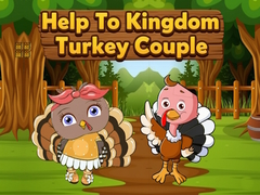 Žaidimas Help To Kingdom Turkey Couple