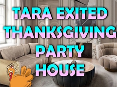 Žaidimas Tara Exited Thanksgiving Party House