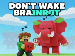 Žaidimas Don't Wake Brainrot