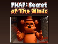 Žaidimas Fnaf Secret: Of The Mimic