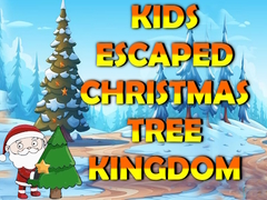Žaidimas Kids Escaped Christmas Tree Kingdom
