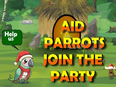 Žaidimas Aid Parrots Join The Party