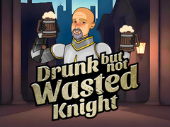 Žaidimas Drunk But Not Wasted Knight