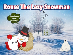 Žaidimas Rouse The Lazy Snowman