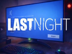 Žaidimas LAST NIGHT!