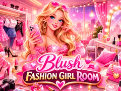 Žaidimas Blush Fashion Girl Room