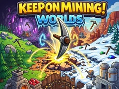 Žaidimas Keep on Mining! Worlds