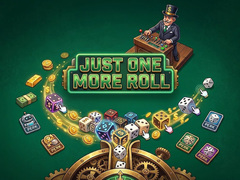 Žaidimas Just One More Roll