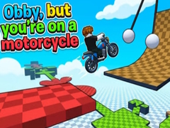Žaidimas Obby, but you're on a motorcycle