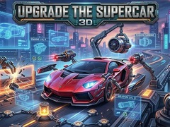 Žaidimas Upgrade the Supercar 3D