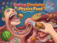 Žaidimas Eating Simulator: Physics Food 