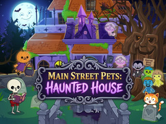 Žaidimas Main Street Pets Haunted House