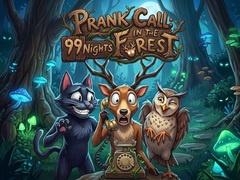 Žaidimas Prank Call - 99 Nights In The Forest