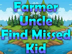 Žaidimas Farmer Uncle Find Missed Kid