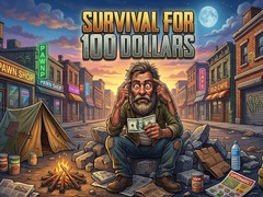 Žaidimas Survival for 100 dollars