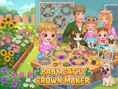 Žaidimas Baby Cathy Ep52: Crown Maker