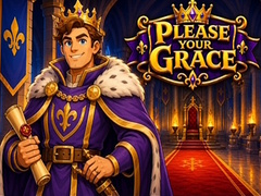 Žaidimas Please Your Grace